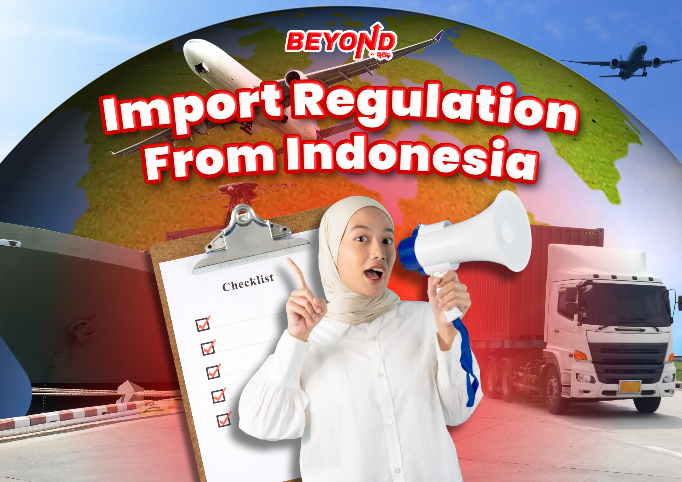 Found a cool item in Indonesia Market? Here’s what Beyond by TheLorry can (and can’t) help  to deliver!