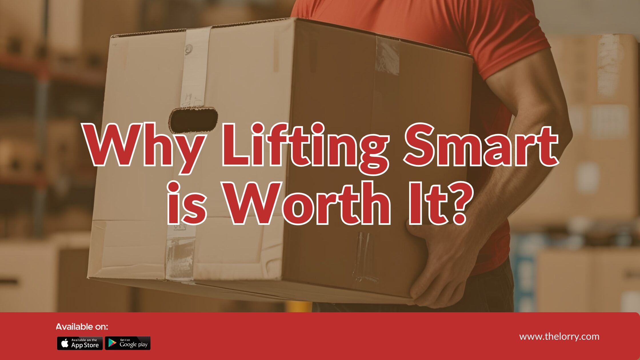 Why is lifting smart worth it, How to lift, Lift items, Lift heavy items, House Moving Package TheLorry, Pindah Rumah, Lori Sewa Selangor, Lori Sewa, Sewa Lori, Rental lorry, Rental lori, House Moving, Movers Malaysia, Movers Near me, Pakej TheLorry, Pakej Pindah Rumah, Lori sewa Pindah, Lori sewa pindah rumah, TheLorry Services, Thelorry package, housemoving package, disposal service, crossborder, pindah singapore, On demand lori sewa, On Demand Service, Delivery Lori, Lorry Delivery, TheLorry Services, TheLorry, Disposal Service, Lori Sewa, Buang Perabot, Lori Buang Perabot, Tong Roro, Lori Sewa, Sewa Lori, Disposal Lori, House Moving Package TheLorry, Pindah Rumah, Lori Sewa Selangor, Lori Sewa, Sewa Lori, Rental lorry, Rental lori, House Moving, Movers Malaysia, Movers Near me, Pakej TheLorry, Pakej Pindah Rumah, Lori sewa Pindah, Lori sewa pindah rumah, lori 1 tan, lori sewa 1 tan, sewa lori 1 tan