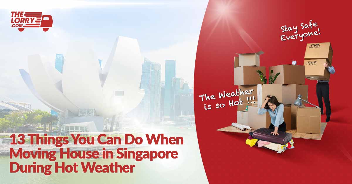 13 Things You Can Do When Moving House in Singapore During Hot Weather