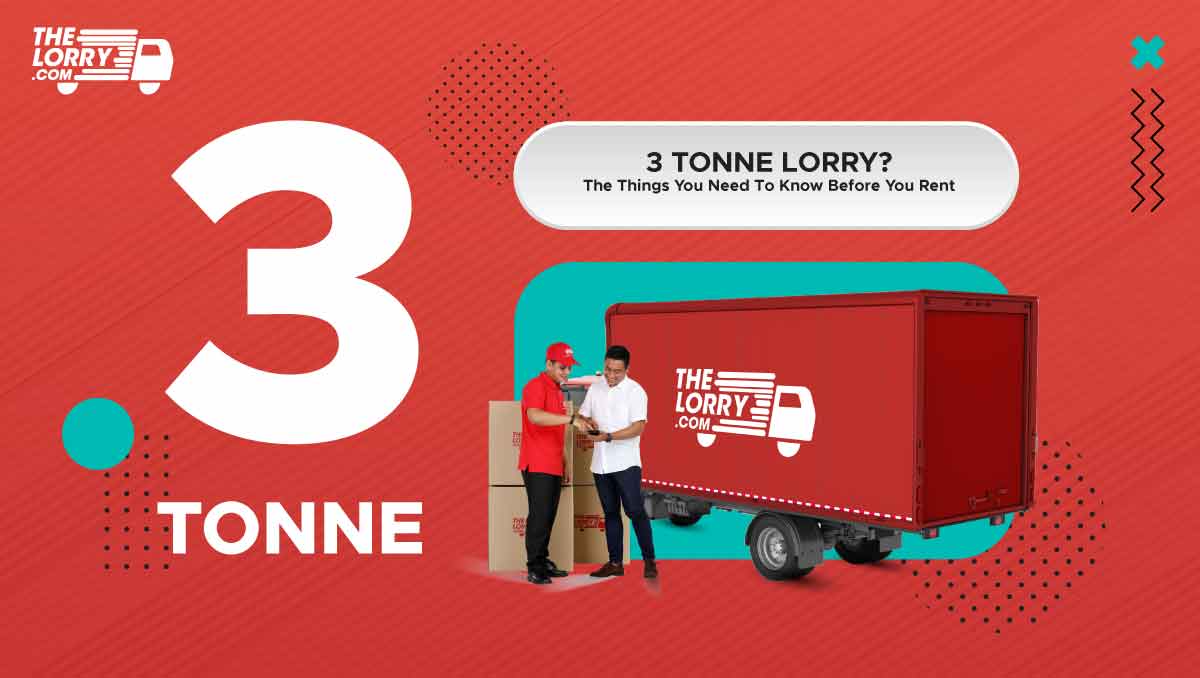 3 Tonne Lorry? The Things You Need To Know Before You Rent