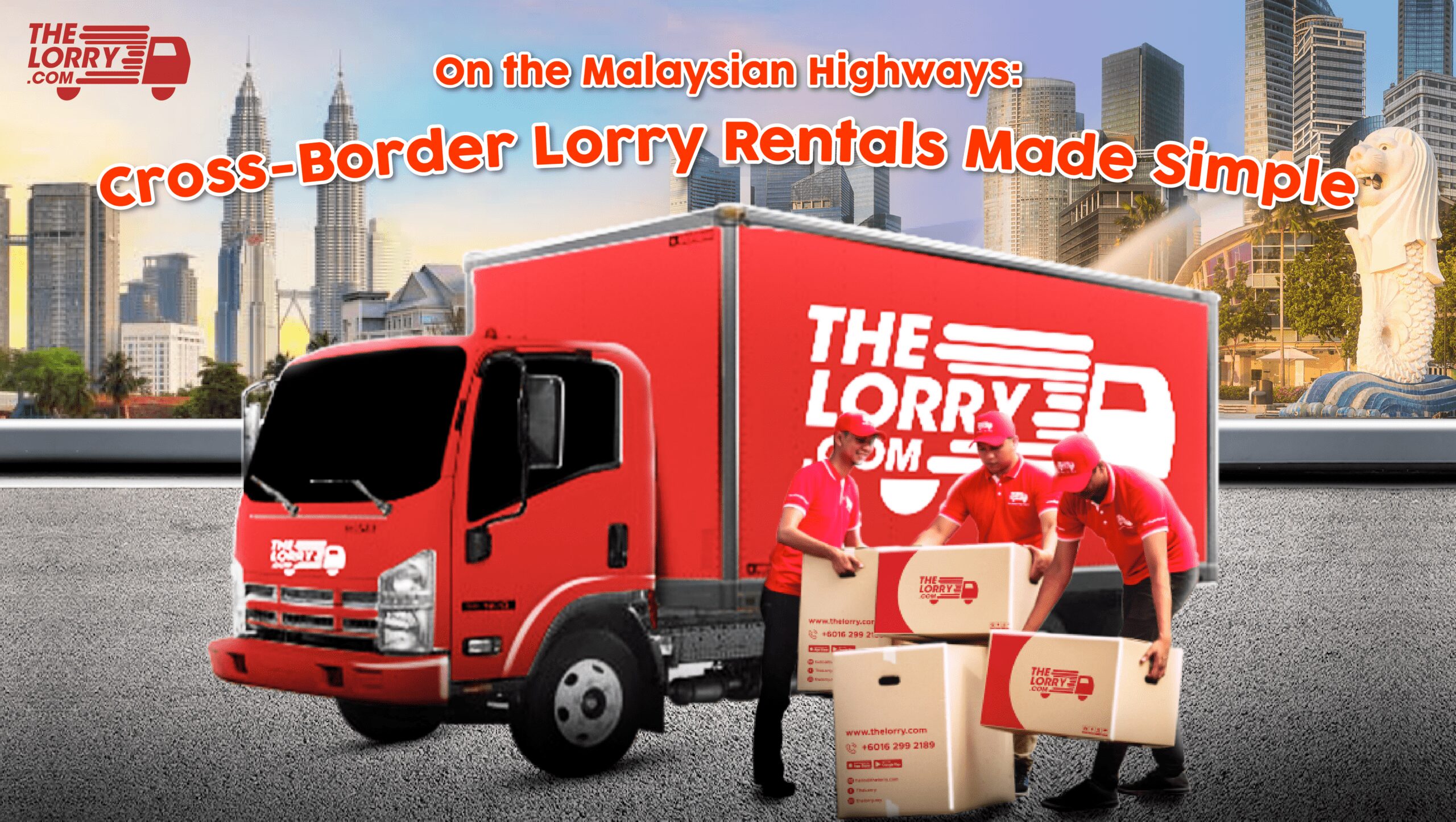 On the Malaysian Highways: Cross-Border Lorry Rentals Made Simple