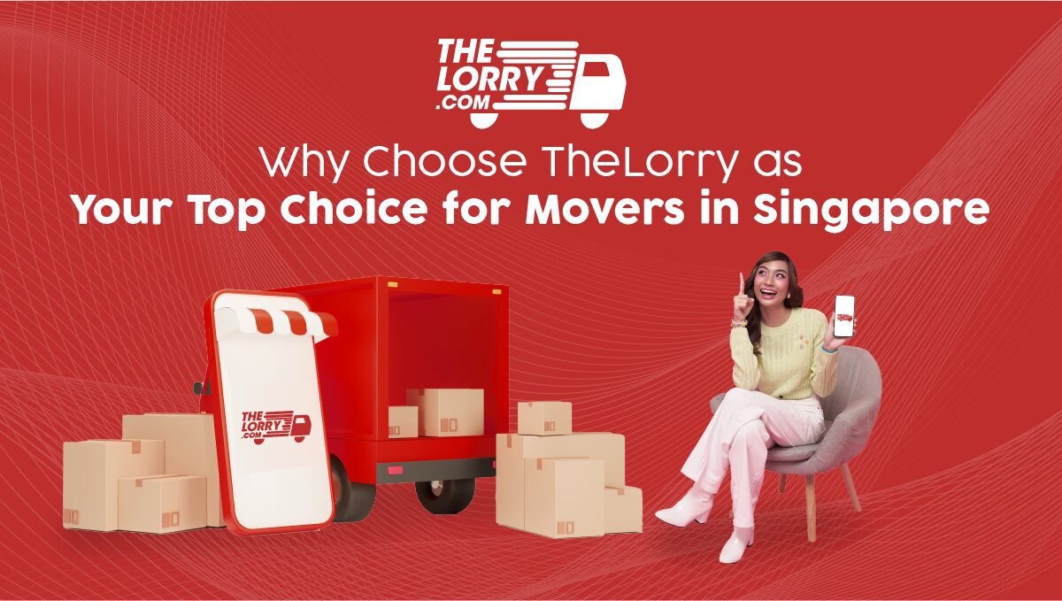 Why Choose TheLorry as Your Top Choice for Movers in Singapore